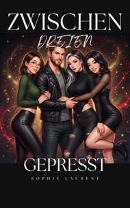 ZWISCHEN DREIEN GEPRESST