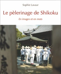Le pèlerinage de Shikoku