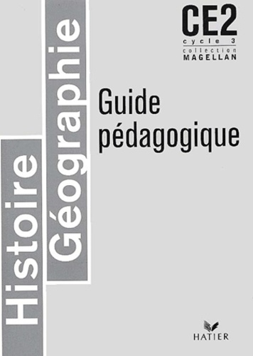 Sophie Le Callennec - Histoire-Geographie Ce2. Guide Pedagogique.
