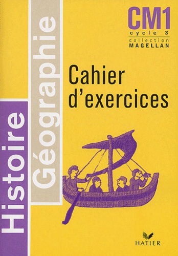 Sophie Le Callennec - Histoire-Géographie CM1 - Cahier d'exercices.