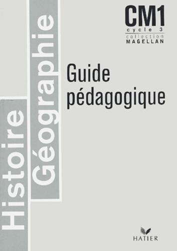 Sophie Le Callennec - Histoire-Géographie CM1 - Guide pédagogique.