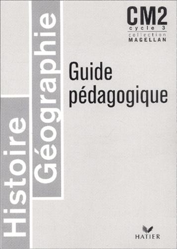 Sophie Le Callennec et Jacques Bartoli - Histoire-Géographie CM2 - Guide pédagogique.