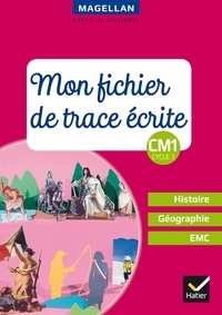 Téléchargement gratuit de livres numériques Histoire Géographie EMC CM1 Cycle 3 Magellan  - Mon fichier de trace écrite (French Edition) par Sophie Le Callennec iBook CHM 9782401045149