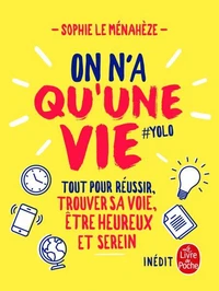 On n'a qu'une vie