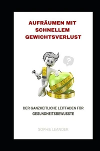 Aufräumen mit schnellem Gewichtsverlust