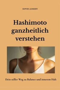 Hashimoto ganzheitlich verstehen