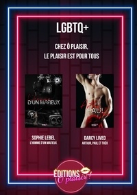 Sophie Lebel et Darcy Lived - LGBTQ+ - L'homme d'un mafieux/Arthur,Paul et Théo.