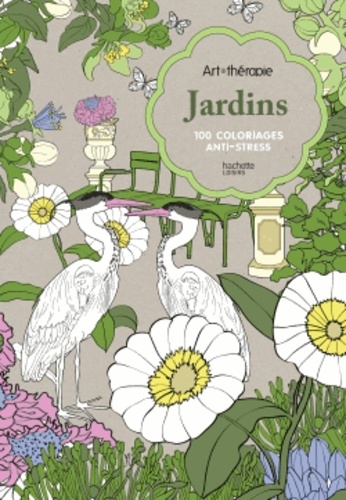 Sophie Leblanc - Jardins - 100 coloriages anti-stress.