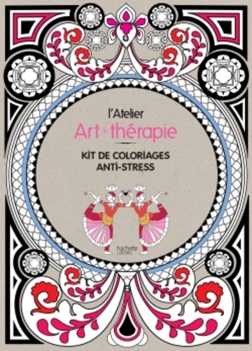 Sophie Leblanc - L'atelier Art-thérapie - Kit de coloriages anti-stress.