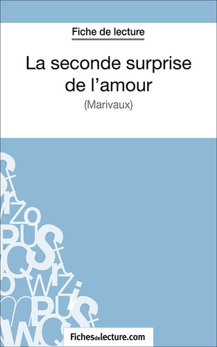 Sophie Lecomte et  Fichesdelecture.com - La seconde surprise de l'amour - Analyse complète de l'oeuvre.