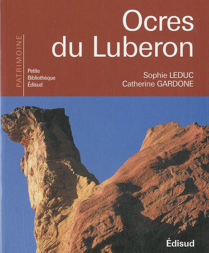 Sophie Leduc et Catherine Gardone - Ocres du Luberon.