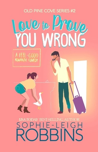  Sophie-Leigh Robbins - Love to Prove You Wrong - Old Pine Cove, #2.