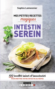 Mes petites recettes magiques intestin serein