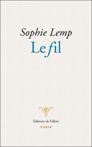 Sophie Lemp - Le fil.