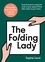 The Folding Lady. Tools &amp; tricks to make the most of your space &amp; find after value in your home