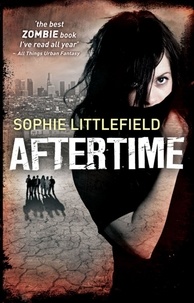Sophie Littlefield - Aftertime.
