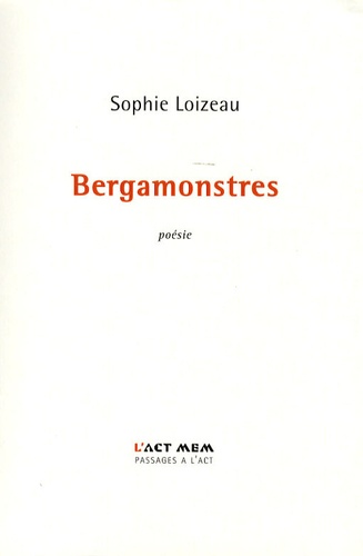 Sophie Loizeau - Bergamonstres.