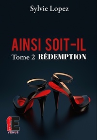 PDF télécharger des ebooks gratuits Ainsi soit-il  - Tome 2, Rédemption MOBI par Sophie Lopez in French 9791034808199