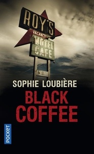 Sophie Loubière - Black coffee.