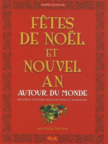 Fetes De Noel Et Nouvel An Autour Du Monde De Sophie Lounguine Livre Decitre