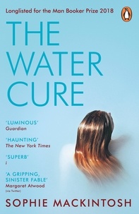 Sophie Mackintosh - The Water Cure.