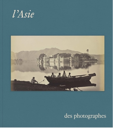 L'Asie des photographes
