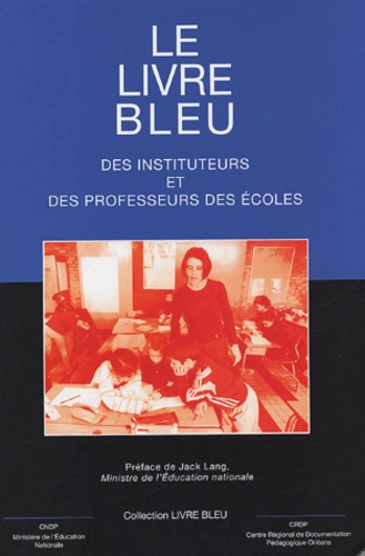 Sophie Malaizé - Le livre bleu des instituteurs et des professeurs des écoles - Edition 2000.