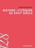 Sophie Marchand - Histoire littéraire du XVIIIe siècle.