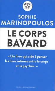 Sophie Marinopoulos - Le corps bavard.