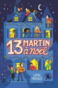 Sophie Marvaud - 13 Martin à Noël.
