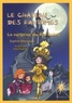 Sophie Marvaud - Le château des fantômes Tome 5 : La surprise du Roi-Soleil.