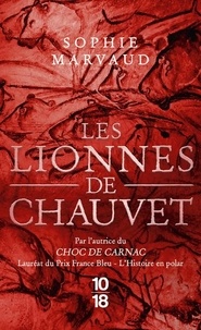 Sophie Marvaud - Les Lionnes de Chauvet - poche.