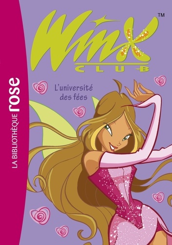 Winx Club Tome 3 L'université des fées