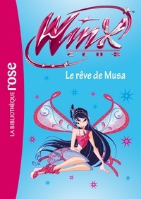 Sophie Marvaud - Winx Club Tome 37 : Le rêve de Musa.