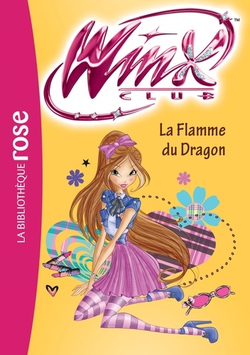 Winx Club Tome 58 La flamme du dragon