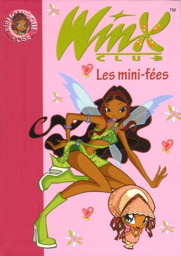 Winx Club Tome 7 Les mini-fées