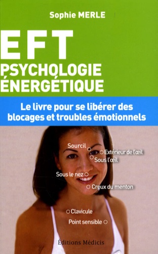 Sophie Merle - EFT - Psychologie énergétique.