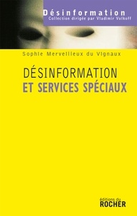 Sophie Merveilleux du Vignaux - Désinformation et services spéciaux.
