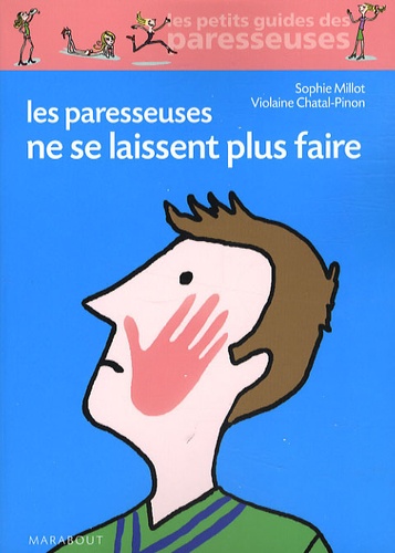 Les paresseuses ne se laissent plus faire