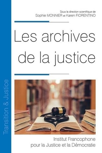 Sophie Monnier et Karen Fiorentino - Les archives de la justice.