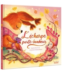 Sophie Moronval et Anastasia Zababashkina - L'écharpe porte-bonheur.