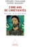 2000 Ans De Chretientes. Guide Historique