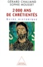Sophie Mousset et Gérard Chaliand - 2000 Ans De Chretientes. Guide Historique.