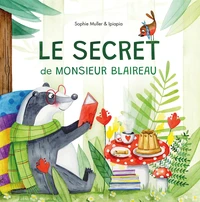 Le secret de monsieur Blaireau