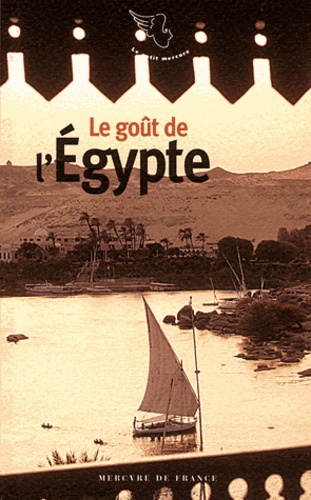 Sophie Nauleau - Le goût de l'Egypte.