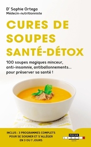 Sophie Ortega - Cures de soupes santé-détox.