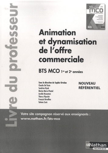 Sophie Ortolan - Animation et dynamisation de l'offre commerciale BTS MCO 1re et 2e années - Livre du professeur.