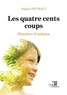 Sophie Ostwalt - Les quatre cents coups - Histoires d'enfance.