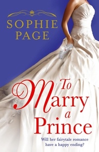 Sophie Page - To Marry a Prince.