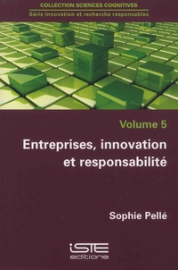 Innovation et recherche responsables - Volume 5, Entreprises, innovation et responsabilité.pdf